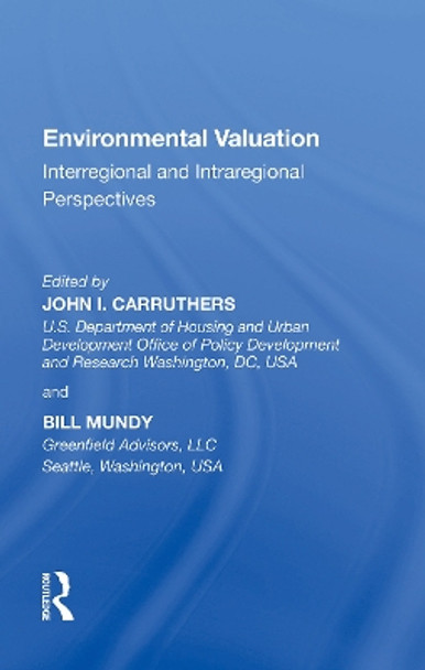 Environmental Valuation: Interregional and Intraregional Perspectives by Bill Mundy 9781138356870