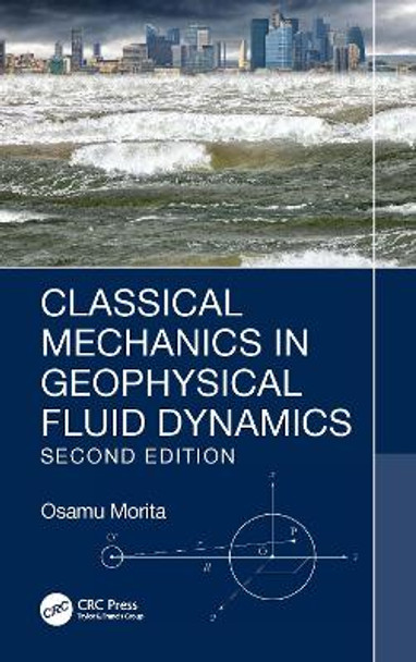 Classical Mechanics in Geophysical Fluid Dynamics by Osamu Morita 9781032315034