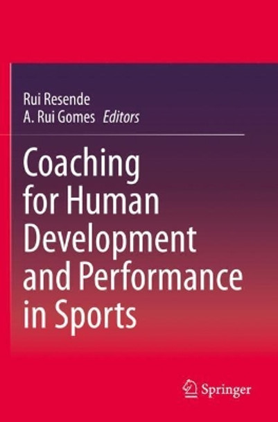 Coaching for Human Development and Performance in Sports by Rui Resende 9783030639143