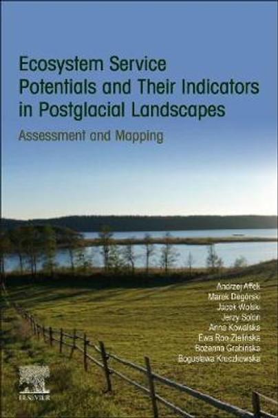 Ecosystem Service Potentials and Their Indicators in Postglacial Landscapes: Assessment and Mapping by Ewa Roo-Zielinska