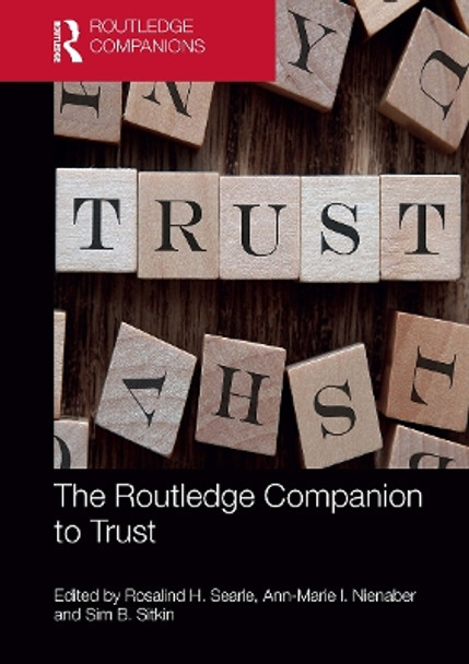 The Routledge Companion to Trust by Rosalind H. Searle 9781032476308