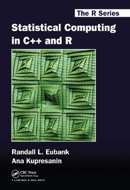 Statistical Computing in C++ and R by Randall L. Eubank 9781032477619