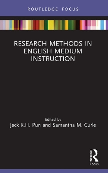 Research Methods in English Medium Instruction by Jack K.H. Pun 9781032100197