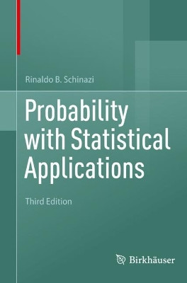 Probability with Statistical Applications by Rinaldo B. Schinazi 9783030936372