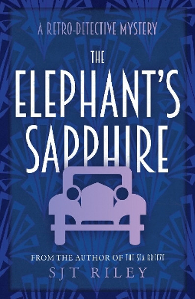 The Elephant’s Sapphire by SJT Riley 9781803136325