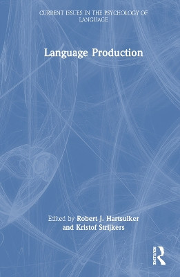 Language Production by Robert J. Hartsuiker 9780367703424