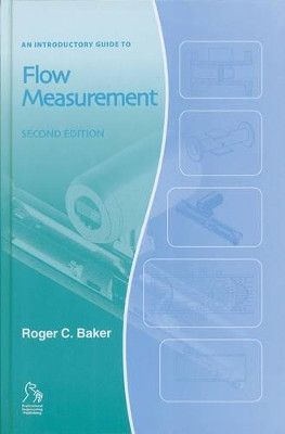 An Introductory Guide to Flow Measurement 2e by RC Baker 9781860583483
