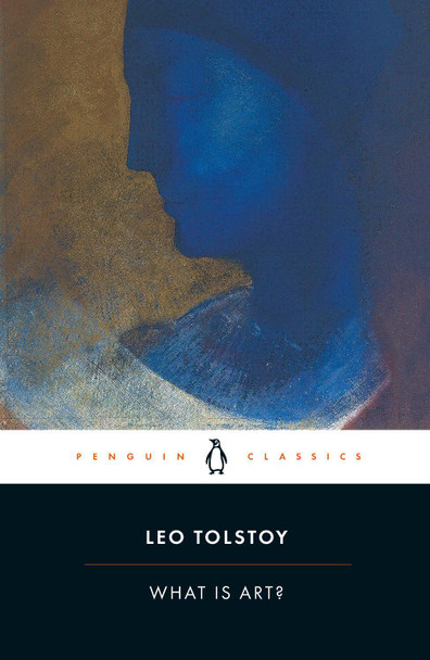 What is Art? by Leo Tolstoy