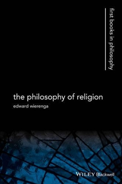 The Philosophy of Religion by Edward R. Wierenga 9781405100878