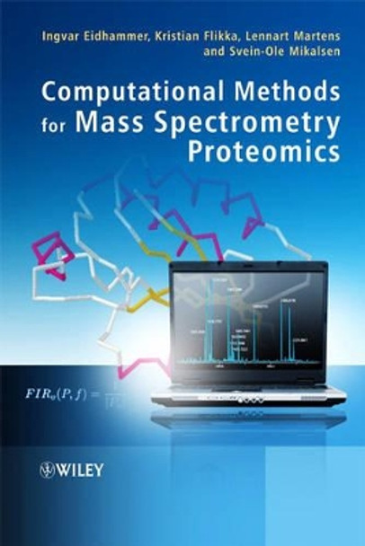 Computational Methods for Mass Spectrometry Proteomics by I Eidhammer 9780470512975