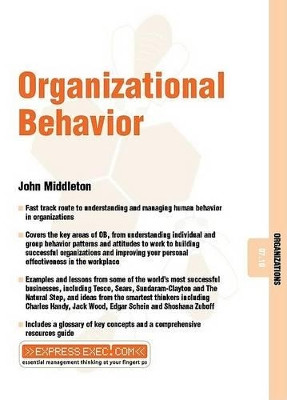 Organizational Behavior: Organizations 07.10 by John Middleton 9781841122175