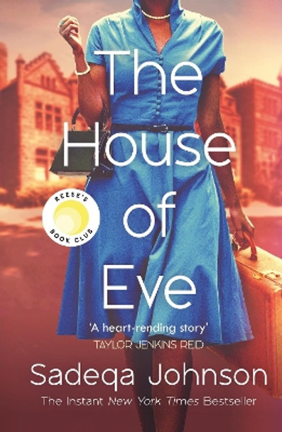 The House of Eve: Totally heartbreaking and unputdownable historical fiction by Sadeqa Johnson 9780349130569