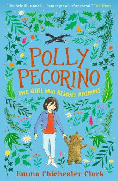 Polly Pecorino: The Girl Who Rescues Animals by Emma Chichester Clark 9781529502954