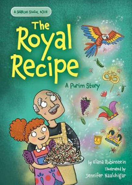 The Royal Recipe: A Purim Story by Elana Rubinstein 9781681156071