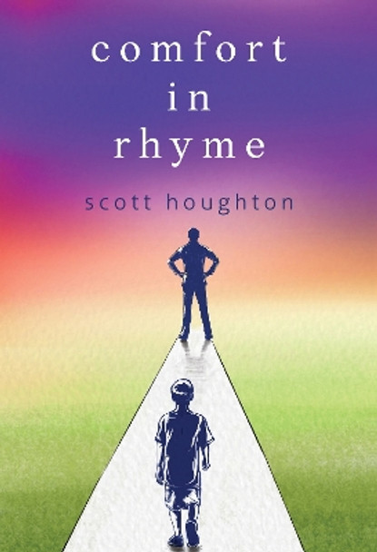Comfort in Rhyme by Scott Houghton 9781804392881