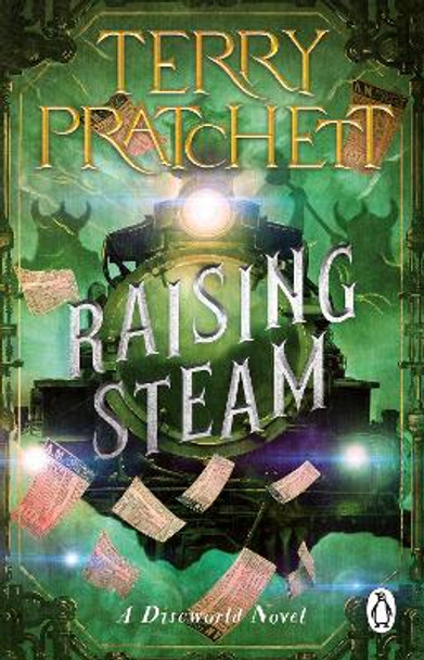 Raising Steam: (Discworld novel 40) by Terry Pratchett 9781804990483