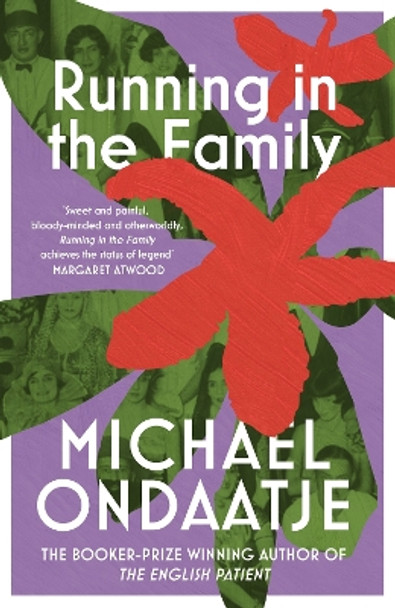 Running in the Family by Michael Ondaatje 9781784877811