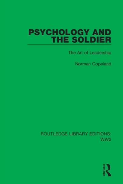 Psychology and the Soldier: The Art of Leadership by Norman Copeland 9781032102368
