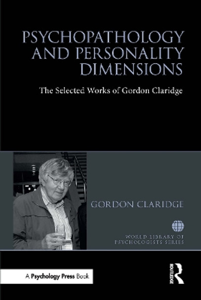 Psychopathology and personality dimensions: The Selected works of Gordon Claridge by Gordon Claridge 9781032476186