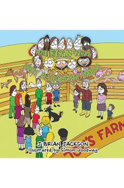 The Bean Team Visit A Country Farm by J Brian Jackson 9781398460287