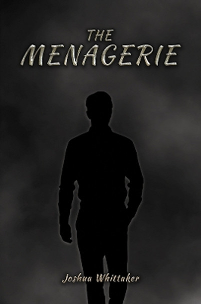 The Menagerie by Joshua Whittaker 9781398499119