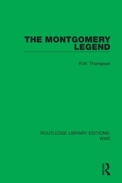 The Montgomery Legend by R.W. Thompson 9781032045351