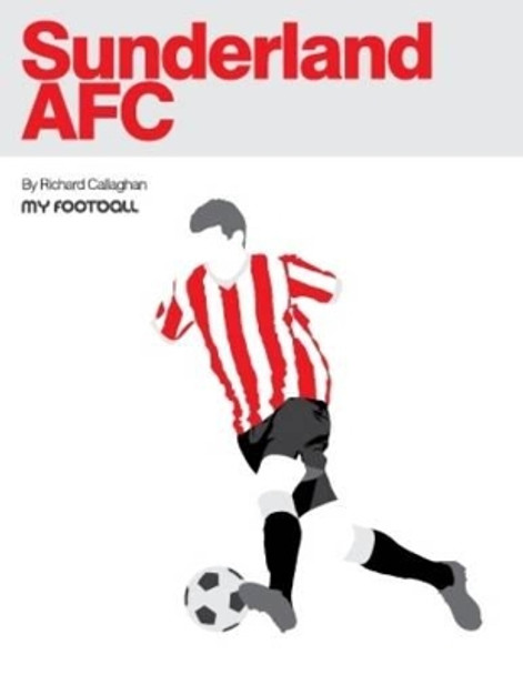 Sunderland AFC by Richard Callaghan 9781901888775