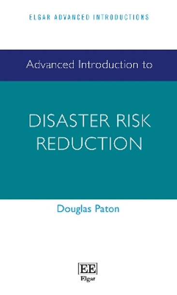 Advanced Introduction to Disaster Risk Reduction by Douglas Paton 9781803920450