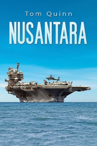 Nusantara by Tom Quinn 9781398481671