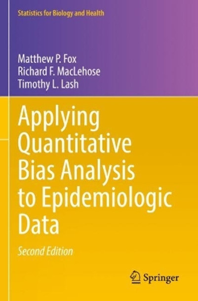 Applying Quantitative Bias Analysis to Epidemiologic Data by Matthew P. Fox 9783030826758