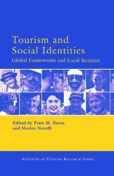 Tourism and Social Identities by Peter M. Burns