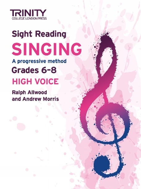 Trinity College London Sight Reading Singing: Grades 6-8 (high voice) by Ralph Allwood 9781804902622