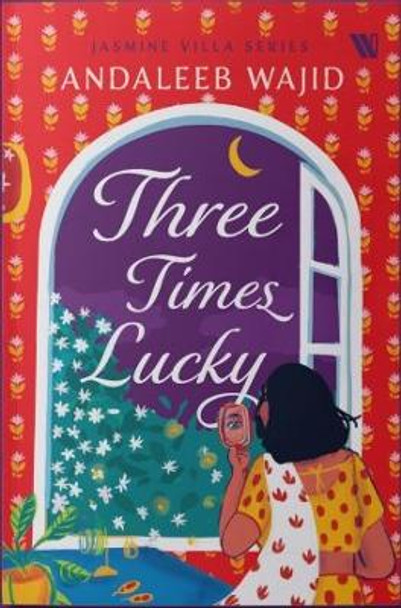 Three Times Lucky - Jasmine Villa Series by Andaleeb Wajid 9789395767941