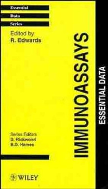 Immunoassays – Essential Data by R Edwards 9780471952756