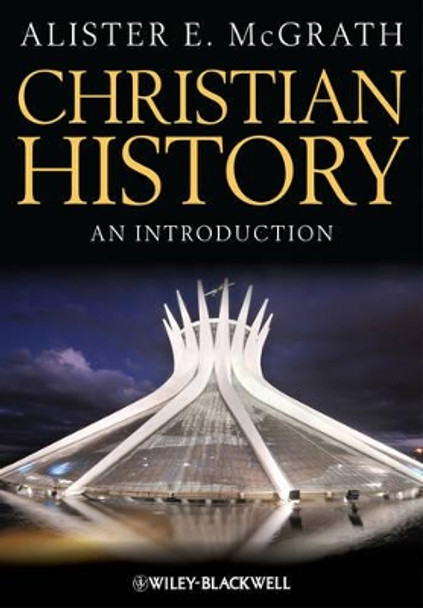 Christian History – An Introduction by AE McGrath 9781118337790