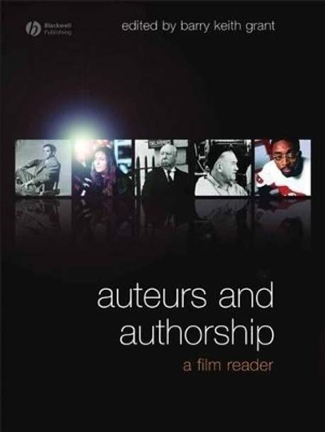 Auteurs and Authorship by BK Grant 9781405153331