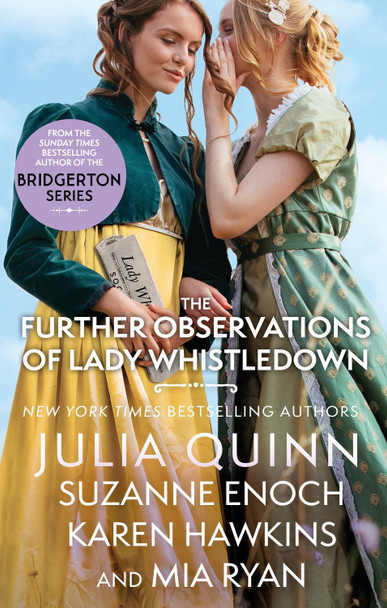 The Further Observations of Lady Whistledown: A dazzling treat for Bridgerton fans! by Julia Quinn 9780349437354