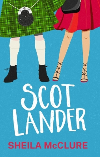 Scotlander by Sheila McClure 9781662505324