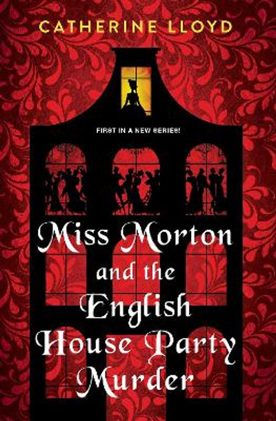 Miss Morton and the English House Party Murder by Catherine Lloyd 9781496723291