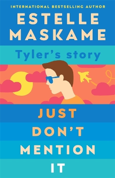 Just Don't Mention It by Estelle Maskame 9781785303814