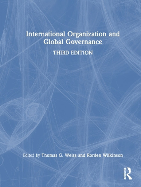 International Organization and Global Governance by Thomas G. Weiss 9781032210155