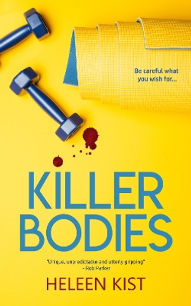 Killer Bodies: 2023 by Heleen Kist 9781916448698