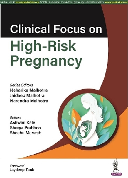 Clinical Focus on High-Risk Pregnancy by Neharika Malhotra 9789356960909