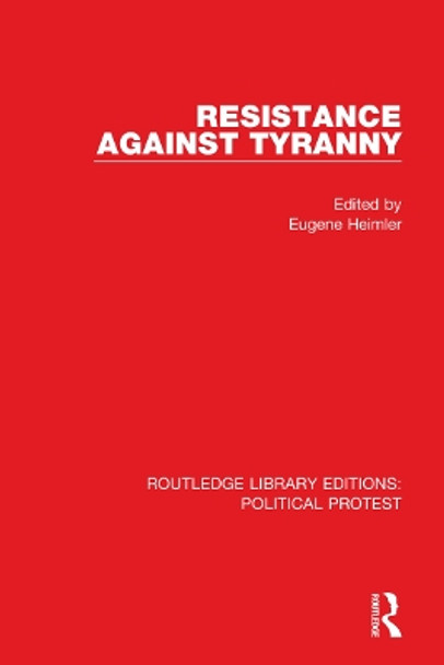 Resistance Against Tyranny by Eugene Heimler 9781032033778