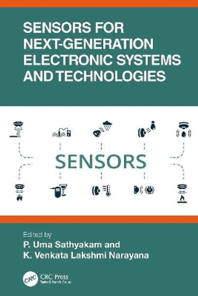 Sensors for Next-Generation Electronic Systems and Technologies by P. Uma Sathyakam 9781032265155