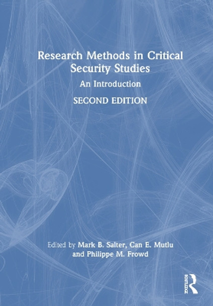 Research Methods in Critical Security Studies: An Introduction by Mark B. Salter 9780367621193