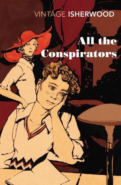 All the Conspirators by Christopher Isherwood