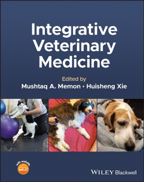 Integrative Veterinary Medicine by Mushtaq A. Memon 9781119823520