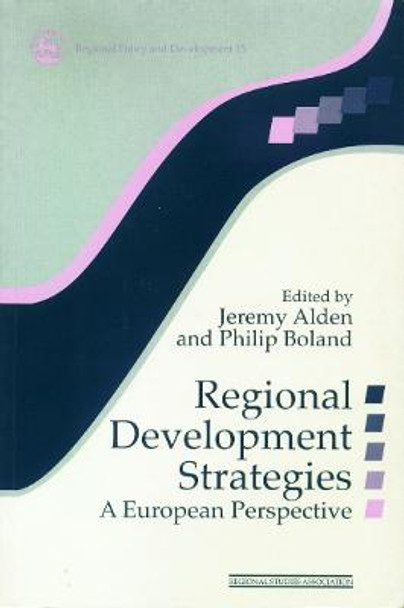 Regional Development Strategies: A European Perspective by Jeremy Alden