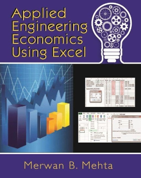 Applied Engineering Economics Using Excel by Merwan Mehta 9780831135010